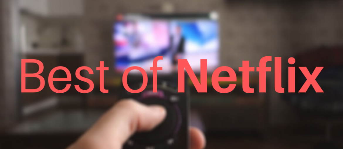must watch netflix movies