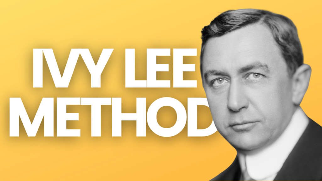 The IVY Lee Method and Planner (With Free PDF)